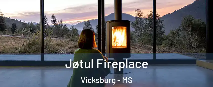  Jøtul Fireplace Vicksburg - MS